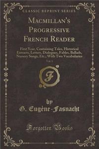 Macmillan's Progressive French Reader, Vol. 1