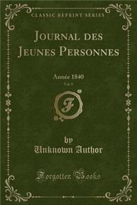 Journal Des Jeunes Personnes, Vol. 8