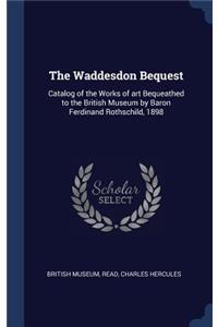 The Waddesdon Bequest