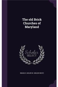 The Old Brick Churches of Maryland