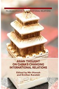 Asian Thought on China's Changing International Relations