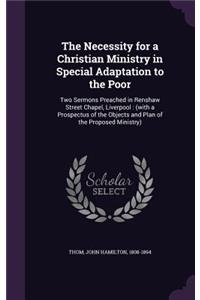 Necessity for a Christian Ministry in Special Adaptation to the Poor