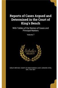 Reports of Cases Argued and Determined in the Court of King's Bench