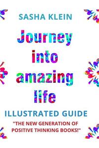Journey Into Amazing Life