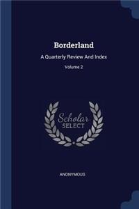Borderland