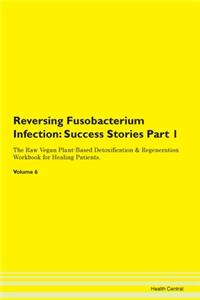 Reversing Fusobacterium Infection: Succe