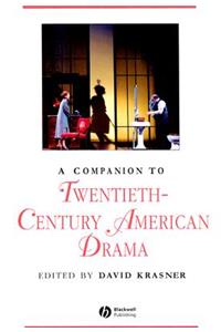 Companion to Twentieth-Century American Drama