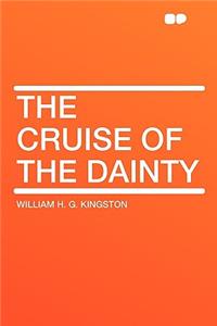 The Cruise of the Dainty
