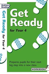 Get Ready for Year 4: Workbook: Prepares Pupils for Their Next Big Step into a New Class