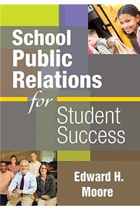 School Public Relations for Student Success