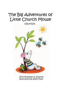 The Big Adventures of Little Church Mouse