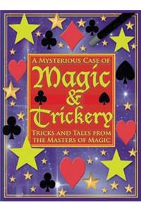 A Mysterious Case of Magic and Trickery