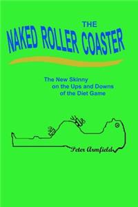 The Naked Roller Coaster