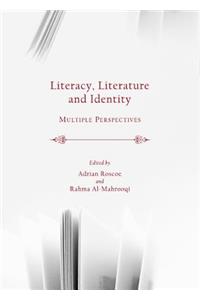 Literacy, Literature and Identity: Multiple Perspectives