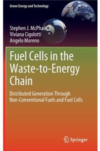 Fuel Cells in the Waste-To-Energy Chain