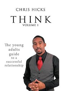 Think Volume 1