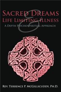 Sacred Dreams & Life Limiting Illness