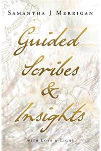 Guided Scribes & Insights
