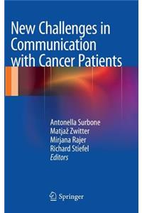 New Challenges in Communication with Cancer Patients