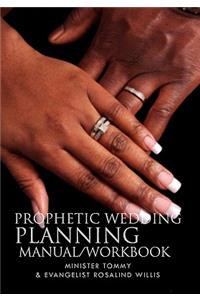 Prophetic Wedding Planning Manual/Workbook