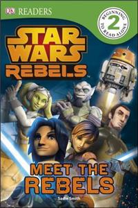 Star Wars Rebels: Meet the Rebels