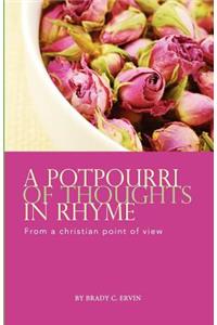 Potpourri Of Thoughts In Rhyme