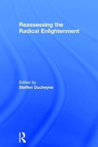 Reassessing the Radical Enlightenment