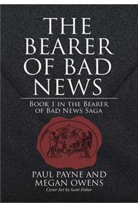 The Bearer of Bad News