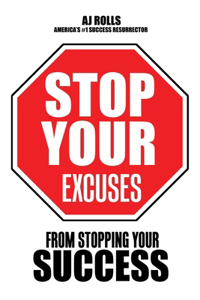 Stop Your Excuses