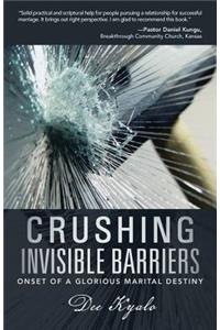 Crushing Invisible Barriers