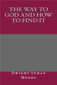 The Way to God and How to Find It