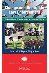 Change and Reform in Law Enforcement