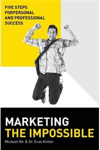 Marketing the impossible