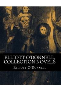 Elliott O'Donnell, Collection novels