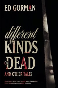 Different Kinds of Dead, and Other Tales Lib/E