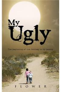 My Ugly