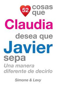 52 Cosas Que Claudia Desea Que Javier Sepa