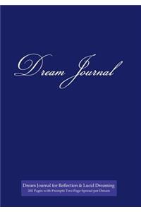 Dream Journal for Reflection and Lucid Dreaming 202 Pages with Prompts Two Page Spread per Dream