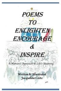 Poems To Enlighten Encourage and Inspire