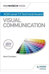 My Revision Notes: AQA Level 1/2 Technical Award Visual Communication