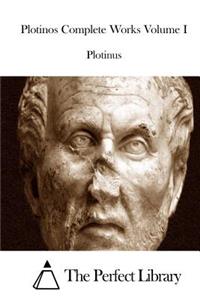 Plotinos Complete Works Volume I