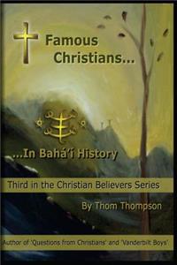 Famous Christians: In Bahá'í History