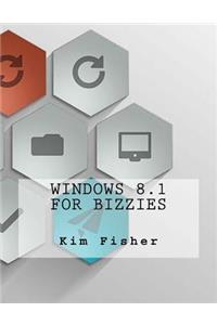 Windows 8.1 For Bizzies
