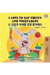 I Love to Eat Fruits and Vegetables