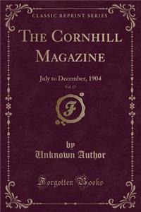 The Cornhill Magazine, Vol. 17
