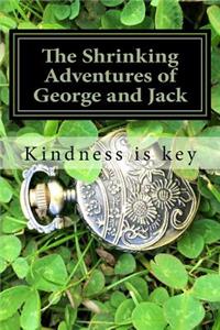 The Shrinking Adventures of George and Jack