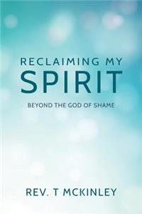 Reclaiming My Spirit