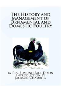 History and Management of Ornamental and Domestic Poultry