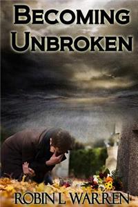 Becoming Unbroken