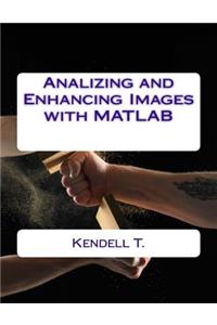 Analizing and Enhancing Images with MATLAB